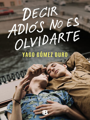Decir adiós no es olvidarte - ebook